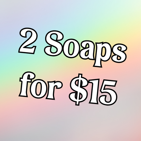 2 Soaps for $15